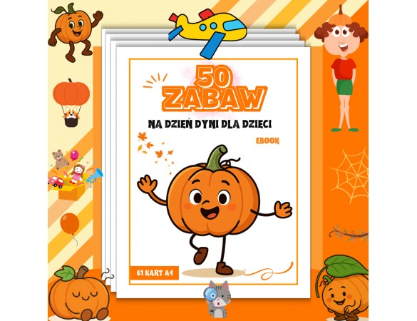 DZIEŃ DYNI - 50 gier i zabaw
