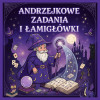 ANDRZEJKI – karty pracy, zadania i łamigłówki dla dzieci