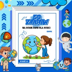 DZIEŃ ZIEMI - 50 zabaw dla...