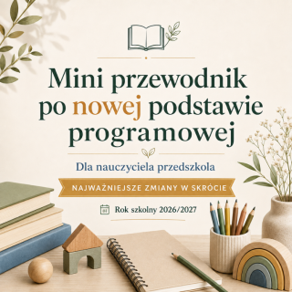 Podstawa programowa 2026/2027 – przewodnik nauczyciela