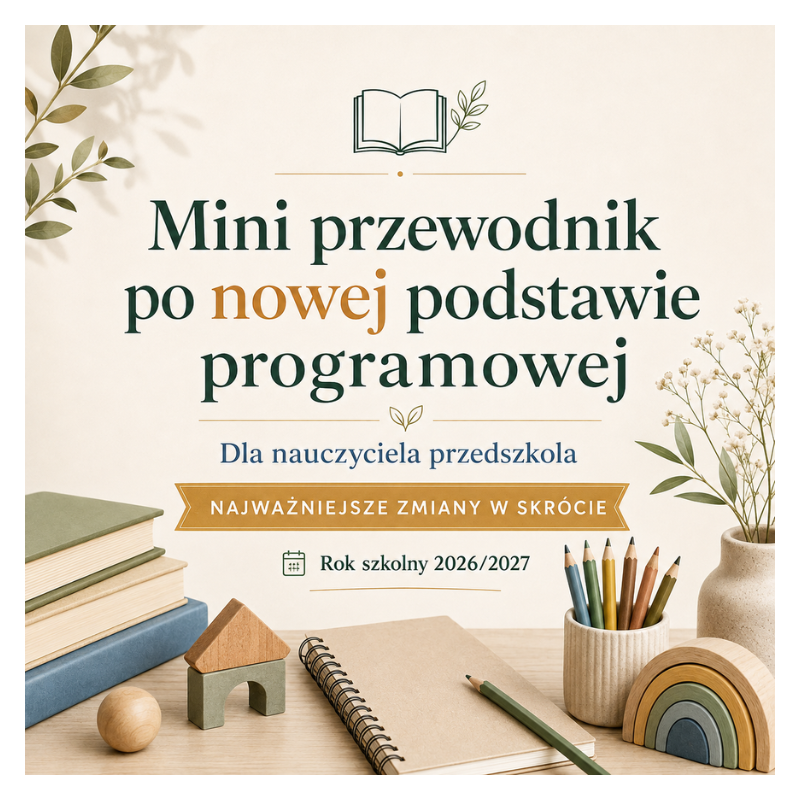 Podstawa programowa 2026/2027 – przewodnik nauczyciela