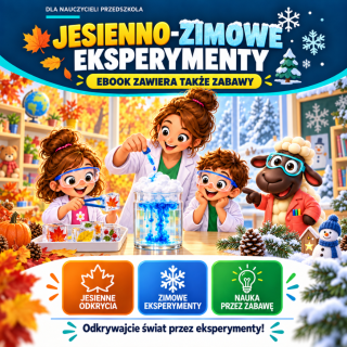 Jesienno-zimowe eksperymenty dla dzieci – kreatywna nauka i zabawa