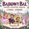 BAJKOWY BAL -gotowy scenariusz imprezy
